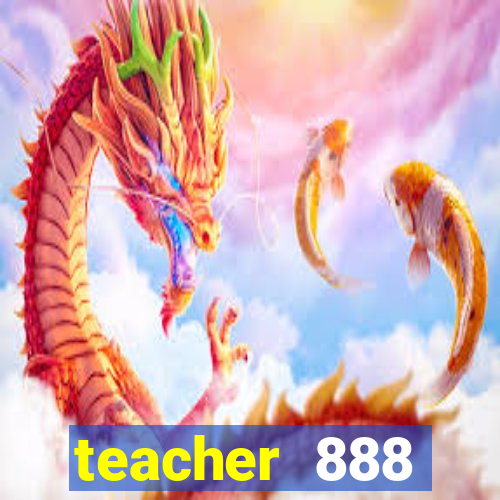 teacher 888 plataforma login